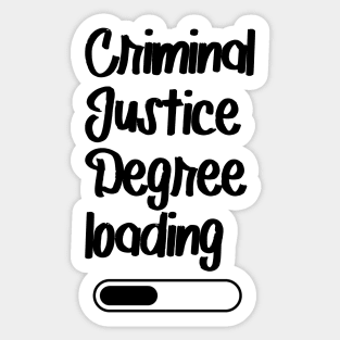 Criminal Justice Degree Loading Sticker